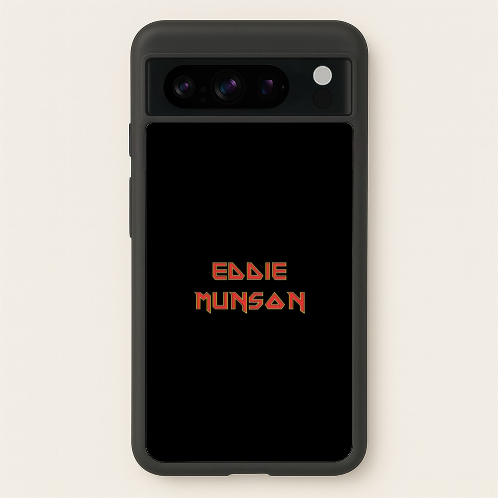 Eddie Munson Text  - Stranger Things Phone Case for Google Pixel 8 Pro
