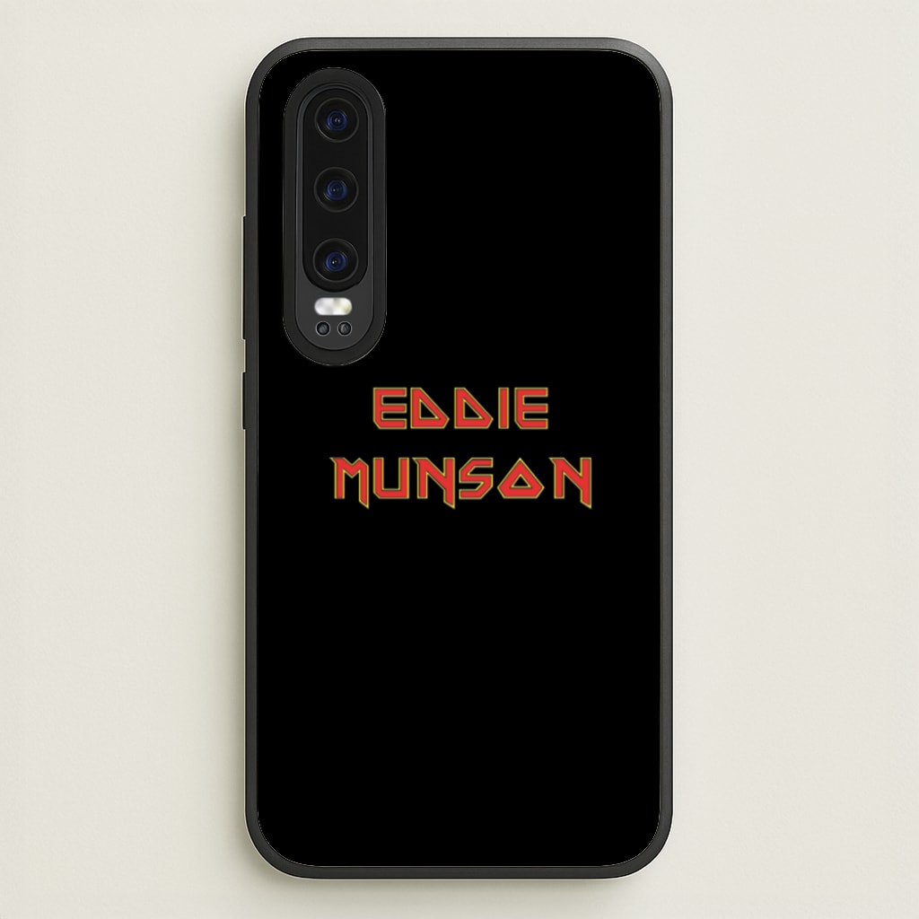 Eddie Munson Text  - Stranger Things Phone Case for Huawei P30