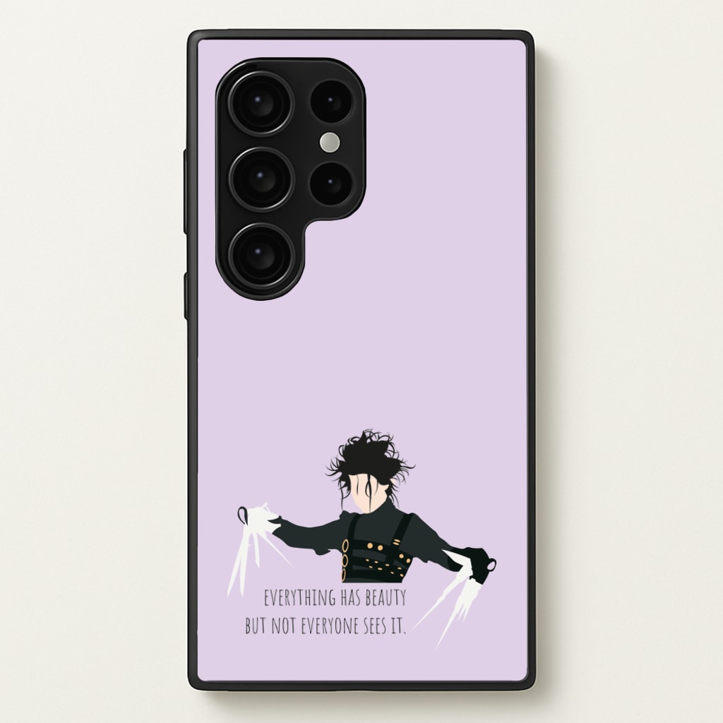 Everything Has Beauty - Scissorhands - Edward Scissorhands Phone Case for Galaxy S24 Ultra