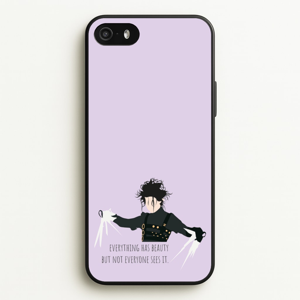 Everything Has Beauty - Scissorhands - Edward Scissorhands Phone Case for iPhone 5 / 5s / SE 2016