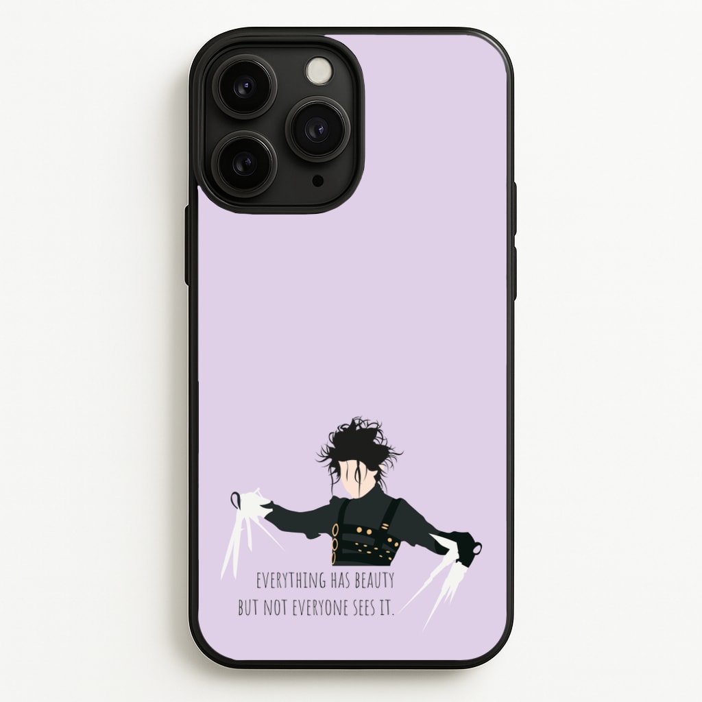 Everything Has Beauty - Scissorhands - Edward Scissorhands Phone Case for iPhone 11 Pro