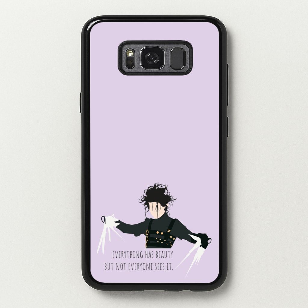Everything Has Beauty - Scissorhands - Edward Scissorhands Phone Case for Galaxy S8 Plus