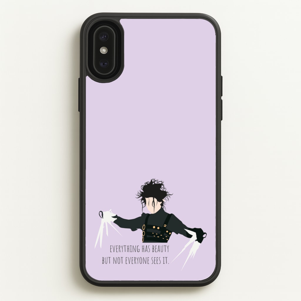 Everything Has Beauty - Scissorhands - Edward Scissorhands Phone Case for iPhone XS Max