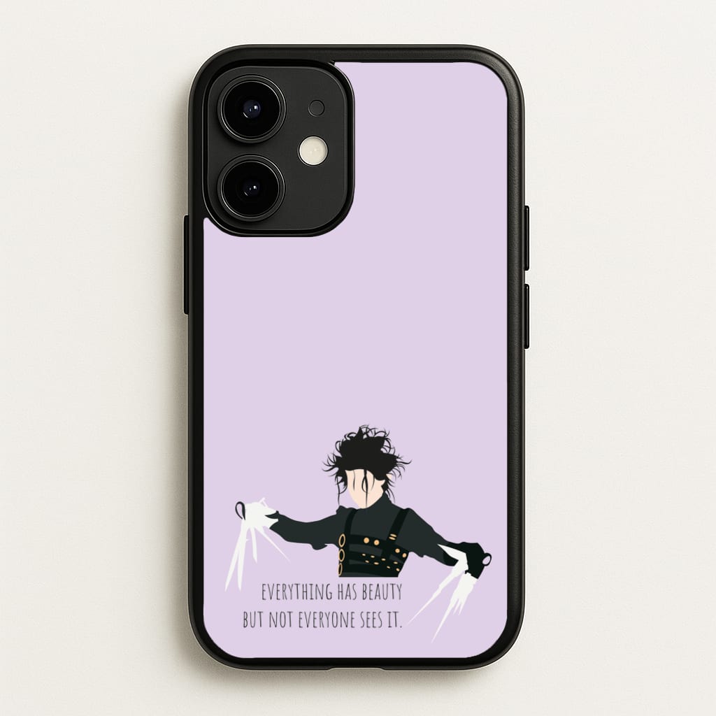 Everything Has Beauty - Scissorhands - Edward Scissorhands Phone Case for iPhone 12 / 12 Pro