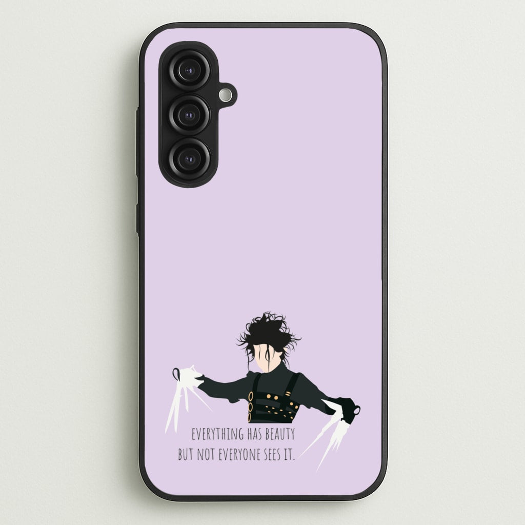 Everything Has Beauty - Scissorhands - Edward Scissorhands Phone Case for Galaxy S23FE