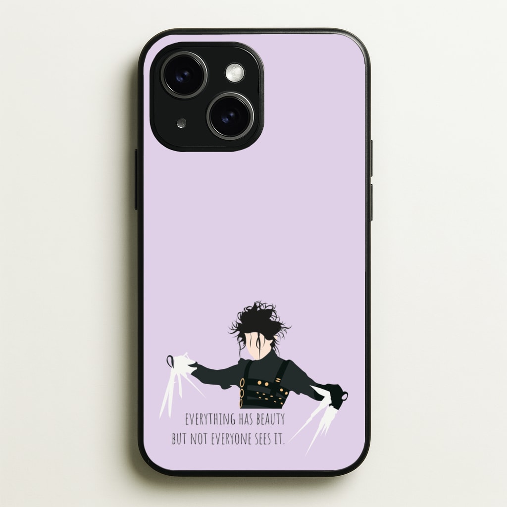Everything Has Beauty - Scissorhands - Edward Scissorhands Phone Case for iPhone 15 Plus
