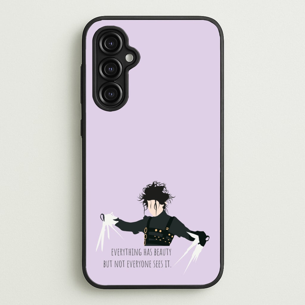 Everything Has Beauty - Scissorhands - Edward Scissorhands Phone Case for Galaxy A14