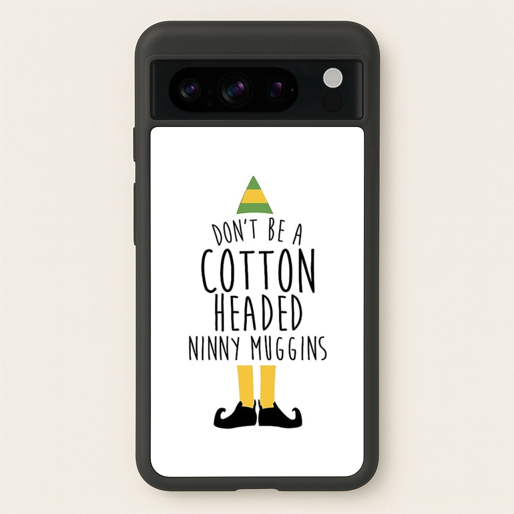Cotton Headed Ninny Muggins - Buddy The Elf - Christmas Phone Case for Google Pixel 8 Pro