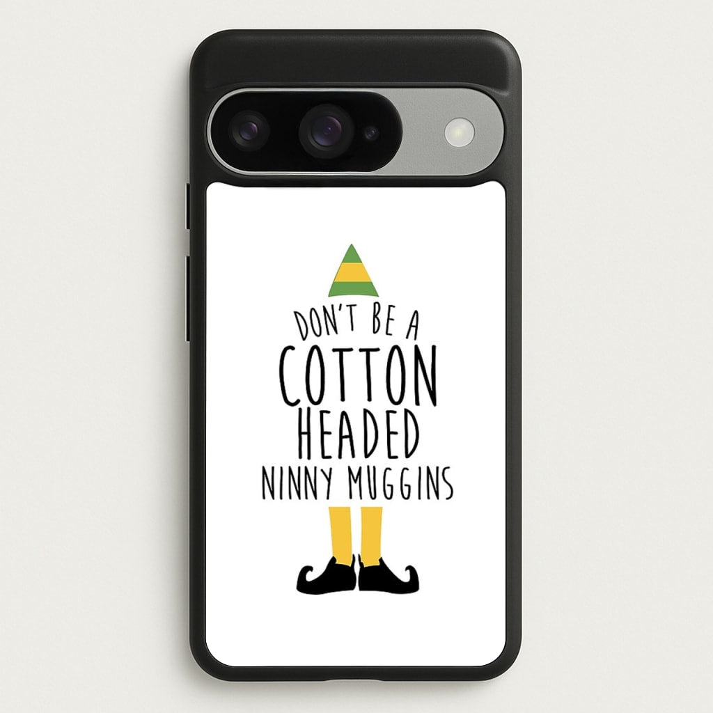 Cotton Headed Ninny Muggins - Buddy The Elf Phone Case for Google Pixel 10 / 10 Pro