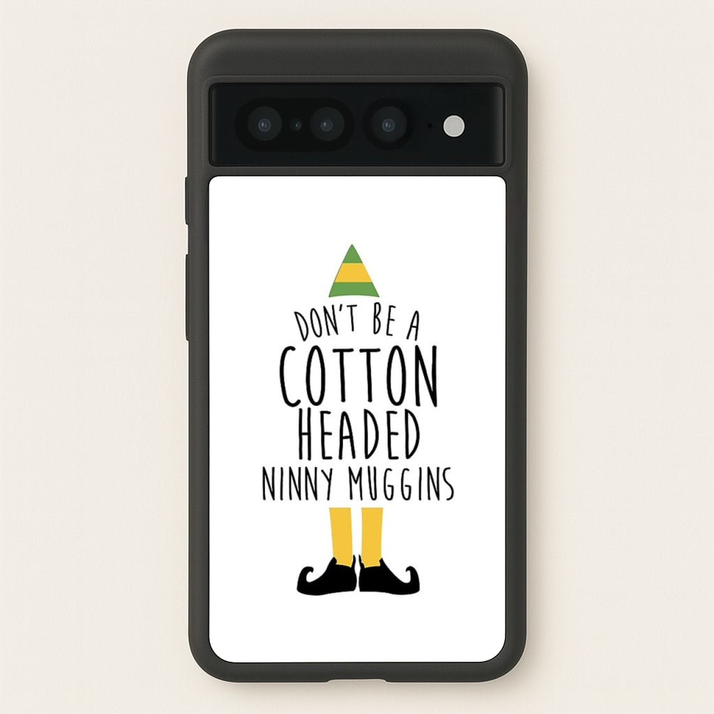 Cotton Headed Ninny Muggins - Buddy The Elf - Christmas Phone Case for Google Pixel 7 Pro