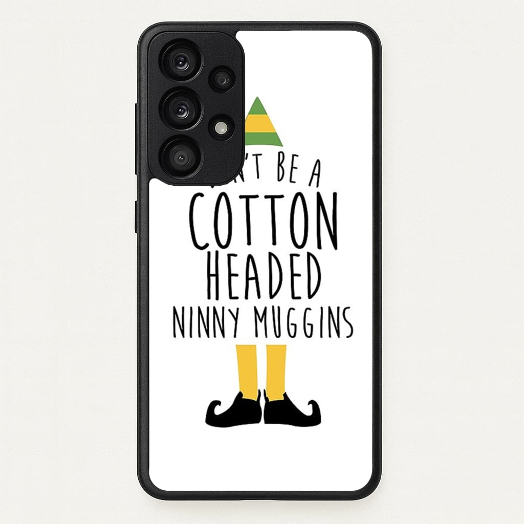 Cotton Headed Ninny Muggins - Buddy The Elf - Christmas Phone Case for Galaxy A33