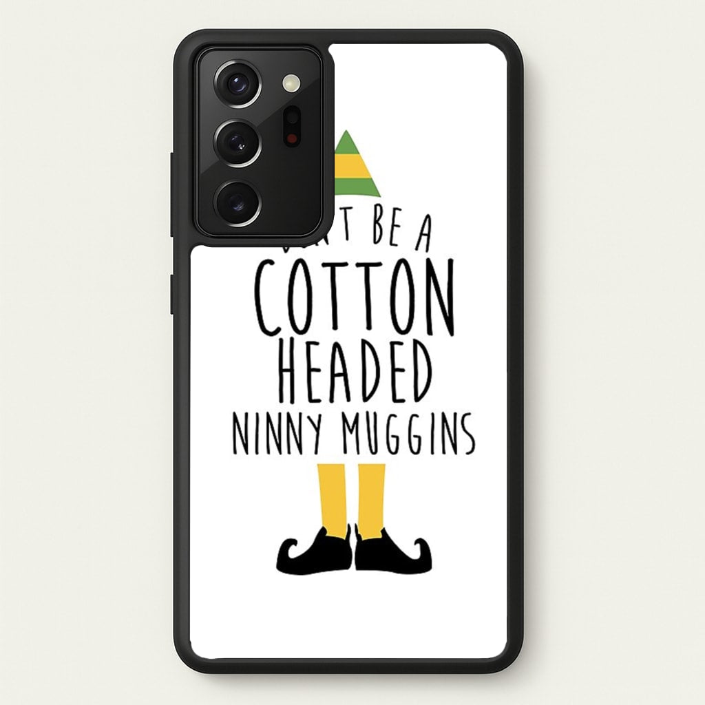 Cotton Headed Ninny Muggins - Buddy The Elf - Christmas Phone Case for Galaxy Note 20 Ultra