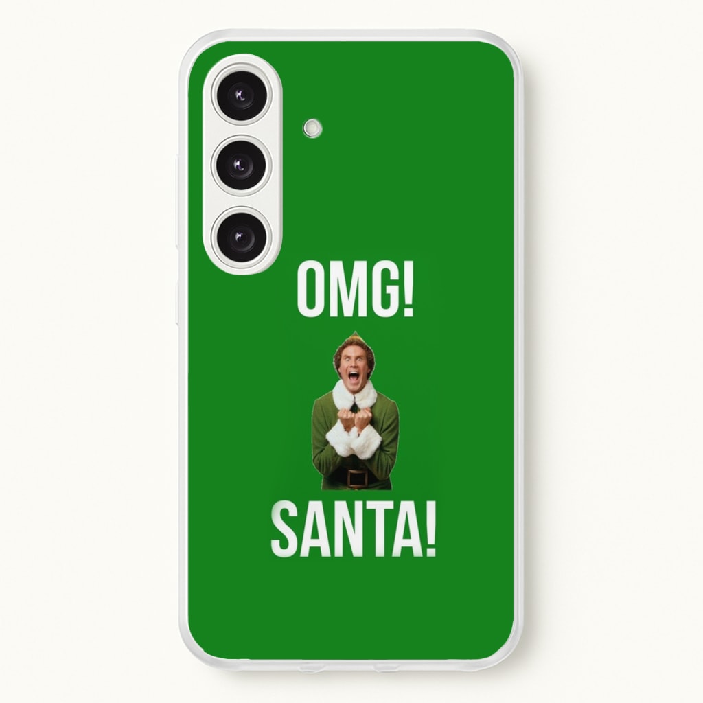OMG SANTA! - Elf - Christmas Phone Case for Galaxy S24
