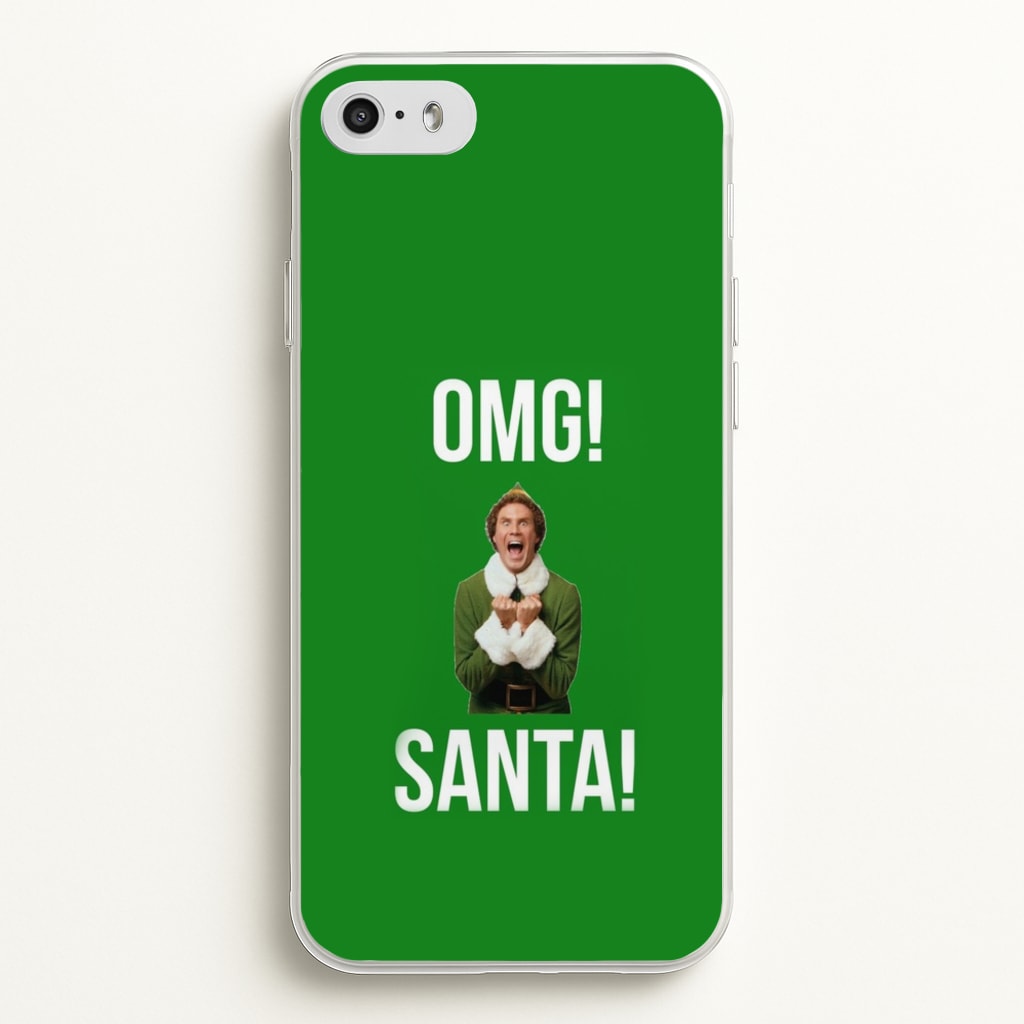 OMG SANTA! - Elf - Christmas Phone Case for iPhone 5 / 5s / SE 2016