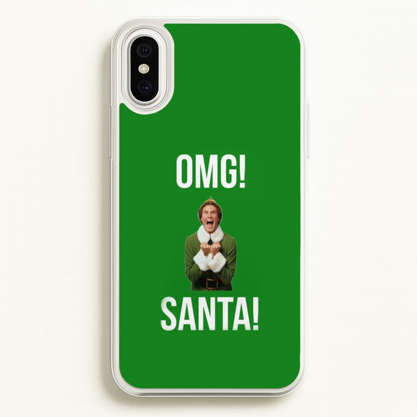 OMG SANTA! - Elf - Christmas Phone Case for iPhone XS Max
