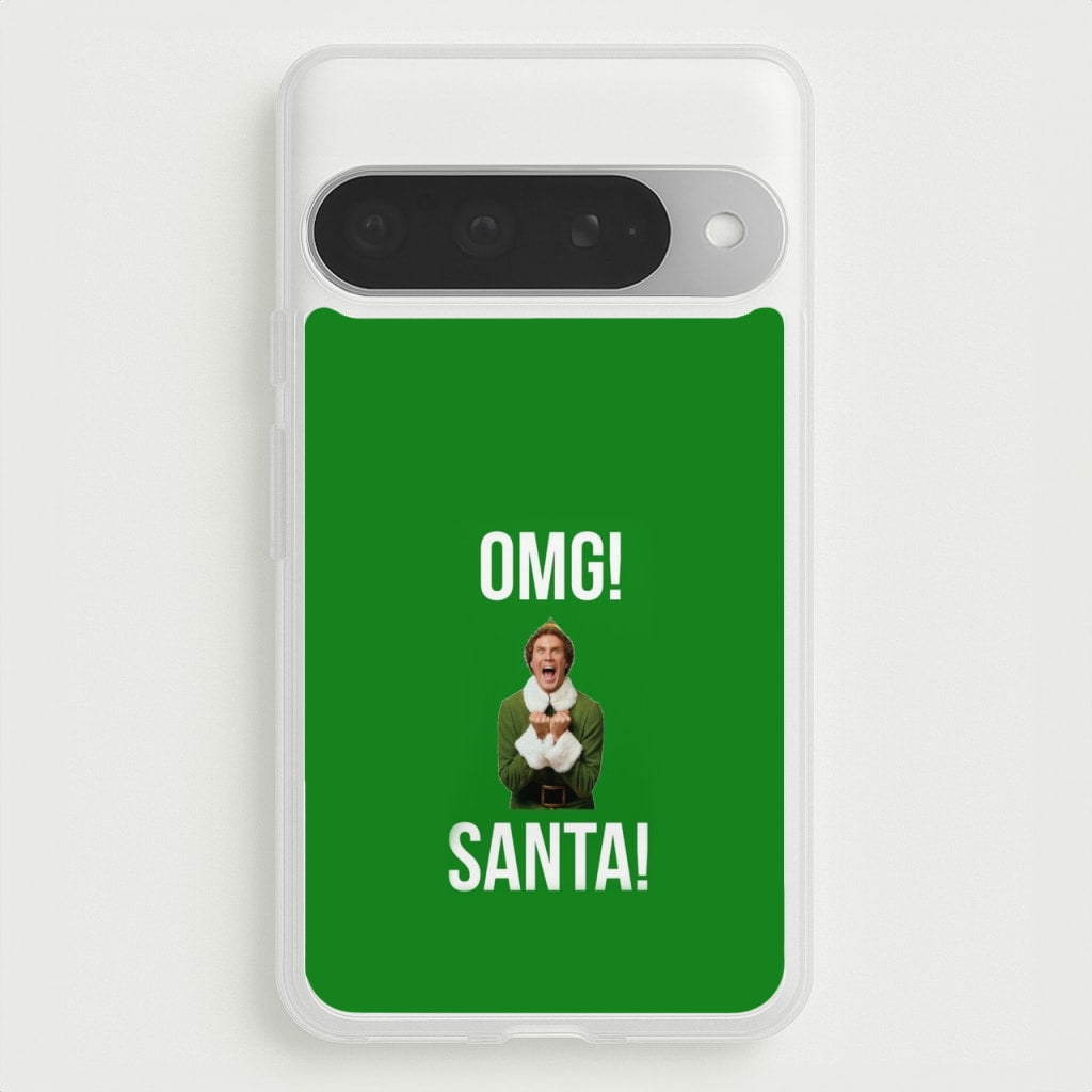 OMG SANTA! - Elf Phone Case for Google Pixel 10 Pro XL