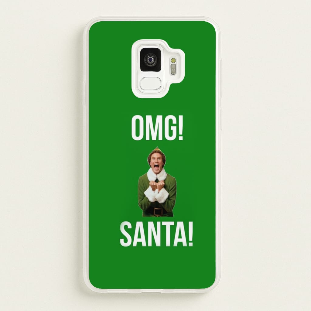 OMG SANTA! - Elf - Christmas Phone Case for Galaxy S9