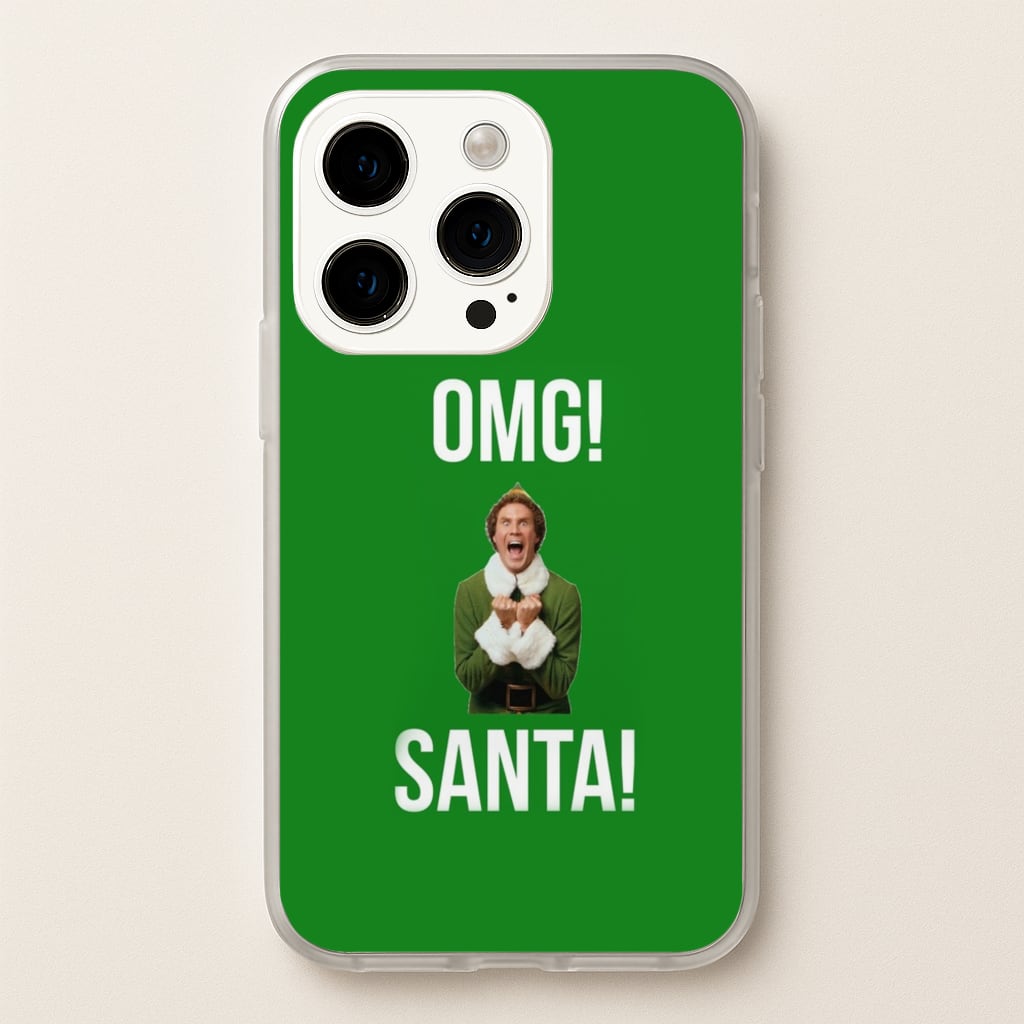 OMG SANTA! - Elf - Christmas Phone Case for iPhone 14 Pro Max