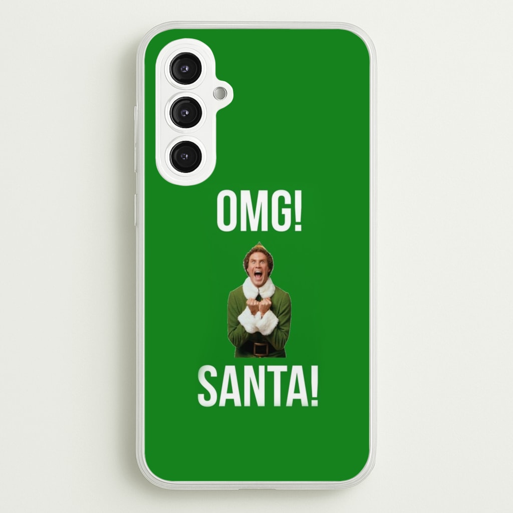 OMG SANTA! - Elf - Christmas Phone Case for Galaxy S23FE