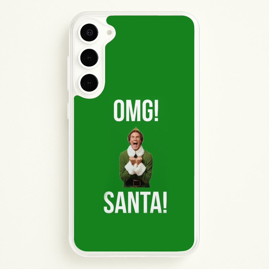 OMG SANTA! - Elf - Christmas Phone Case for Galaxy S23