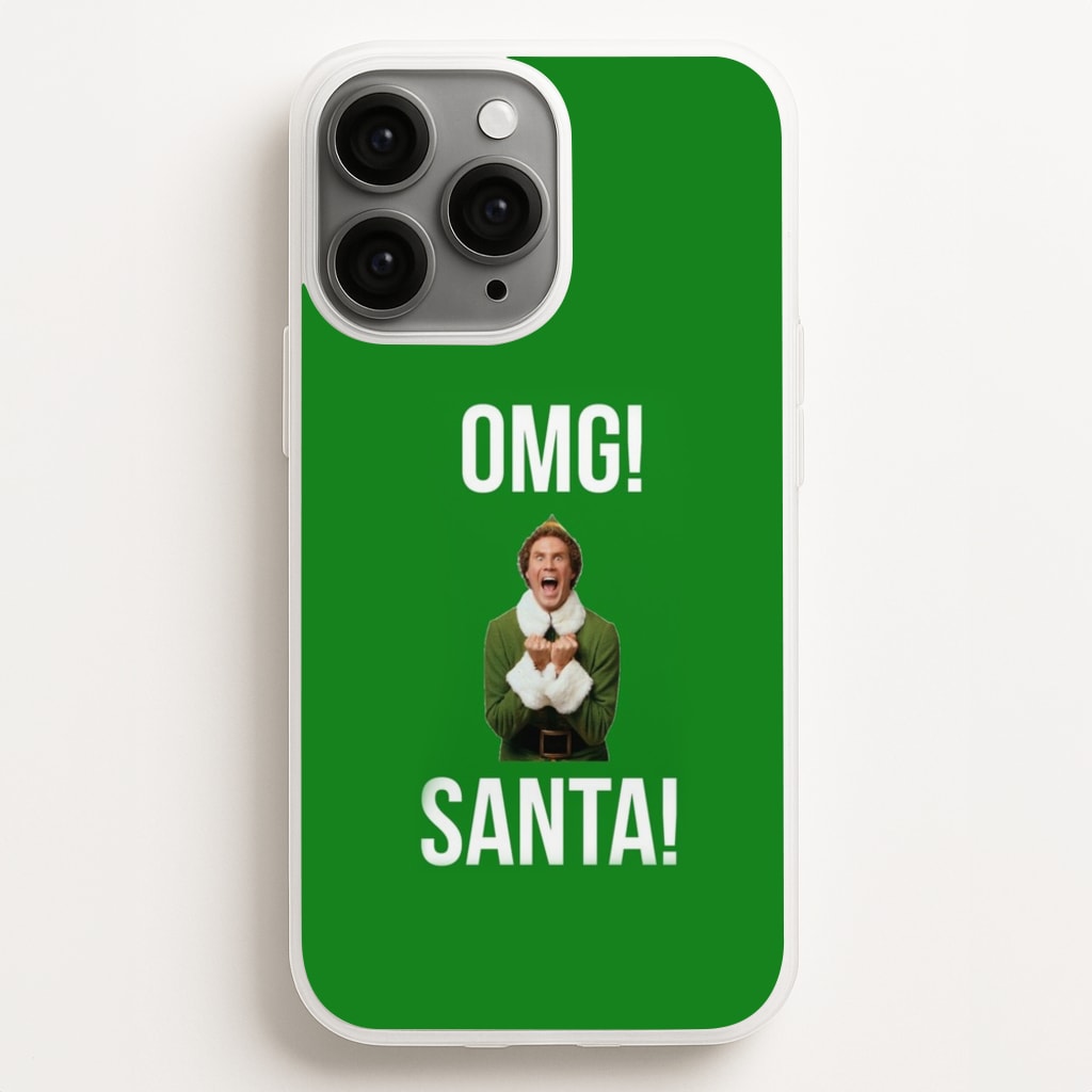 OMG SANTA! - Elf - Christmas Phone Case for iPhone 12 Pro Max
