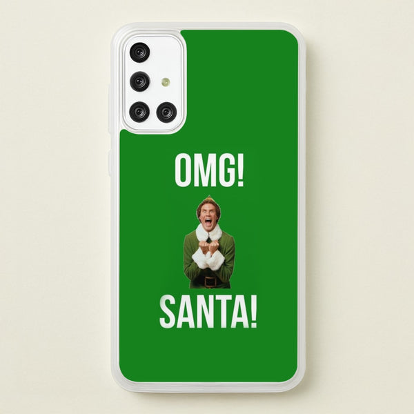 OMG SANTA! - Elf - Christmas Phone Case for Galaxy A71