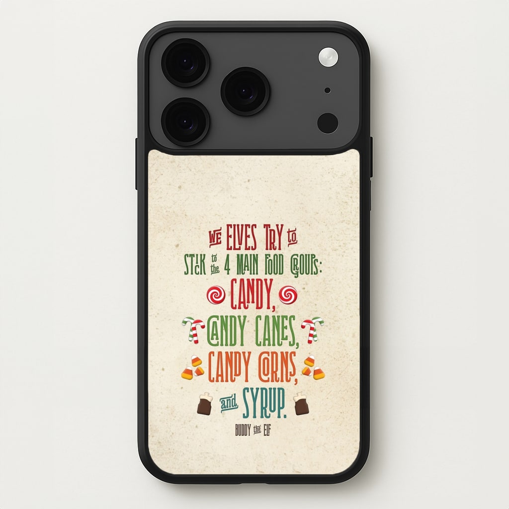 The Four Main Food Groups - Elf Phone Case for iPhone 17 Pro Max
