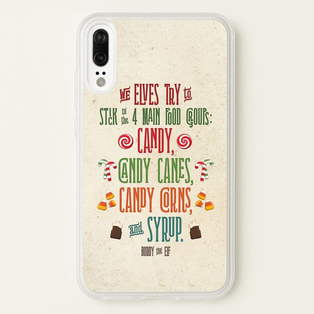 The Four Main Food Groups - Elf - Christmas Phone Case for Huawei P20