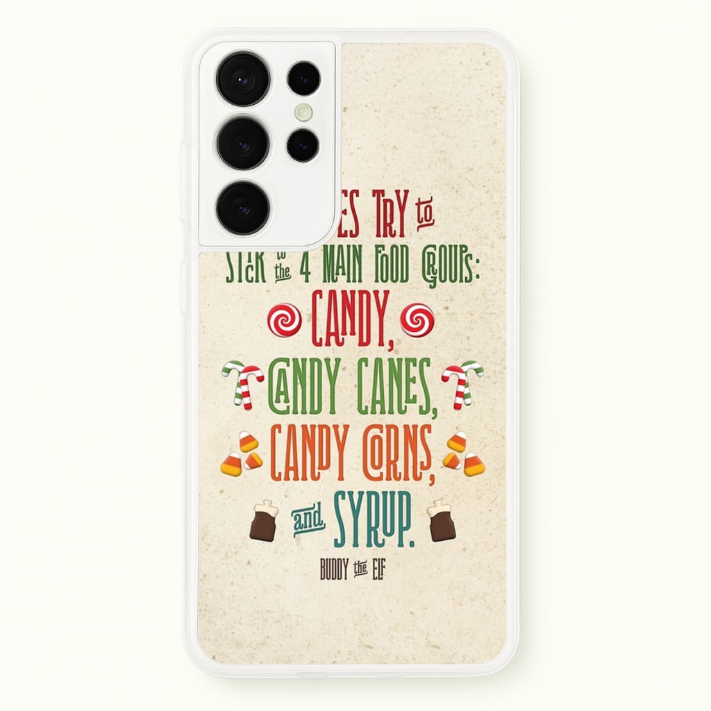The Four Main Food Groups - Elf - Christmas Phone Case for Galaxy S21 Ultra