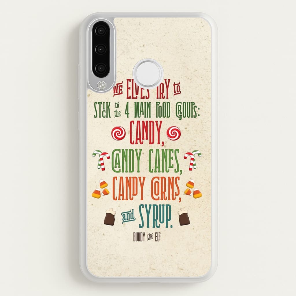 The Four Main Food Groups - Elf - Christmas Phone Case for Huawei P30 Lite