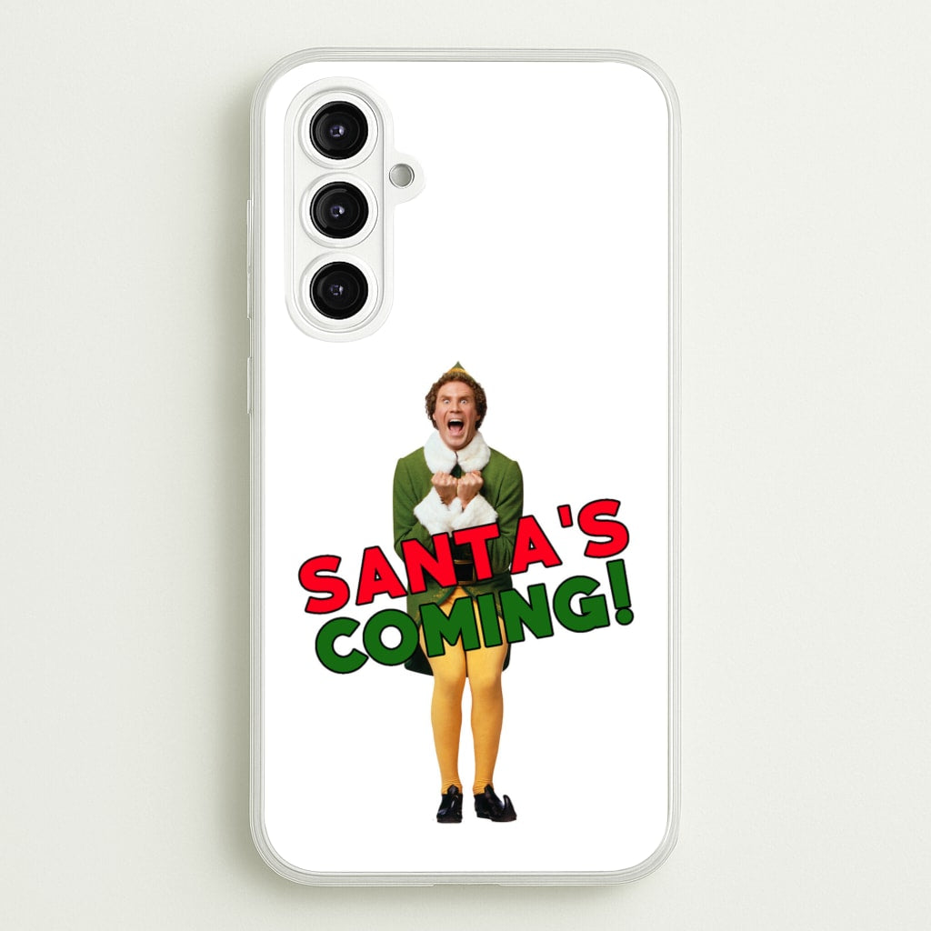 Buddy The Elf - Santa's Coming! - Christmas Phone Case for Galaxy A16