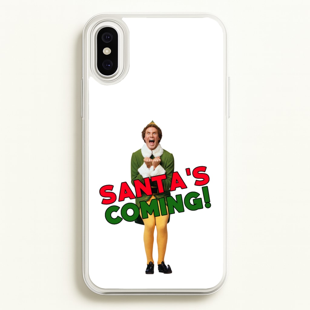 Buddy The Elf - Santa's Coming! - Christmas Phone Case for iPhone XS Max