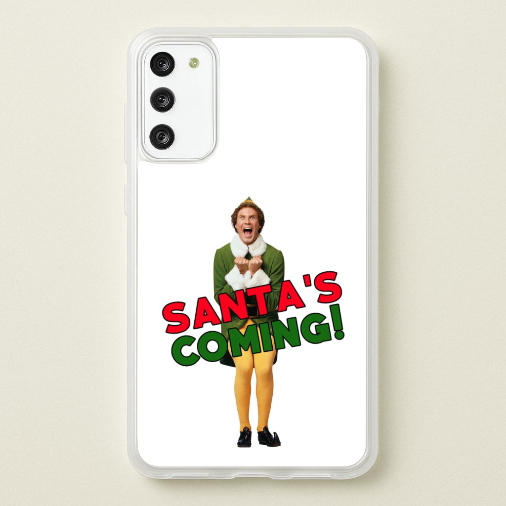 Buddy The Elf - Santa's Coming! - Christmas Phone Case for Galaxy S20FE
