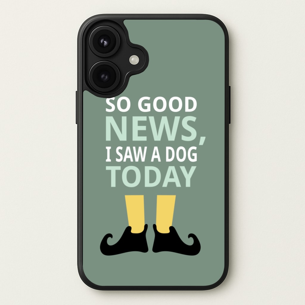 I Saw A Dog Today - Elf Phone Case for iPhone 17