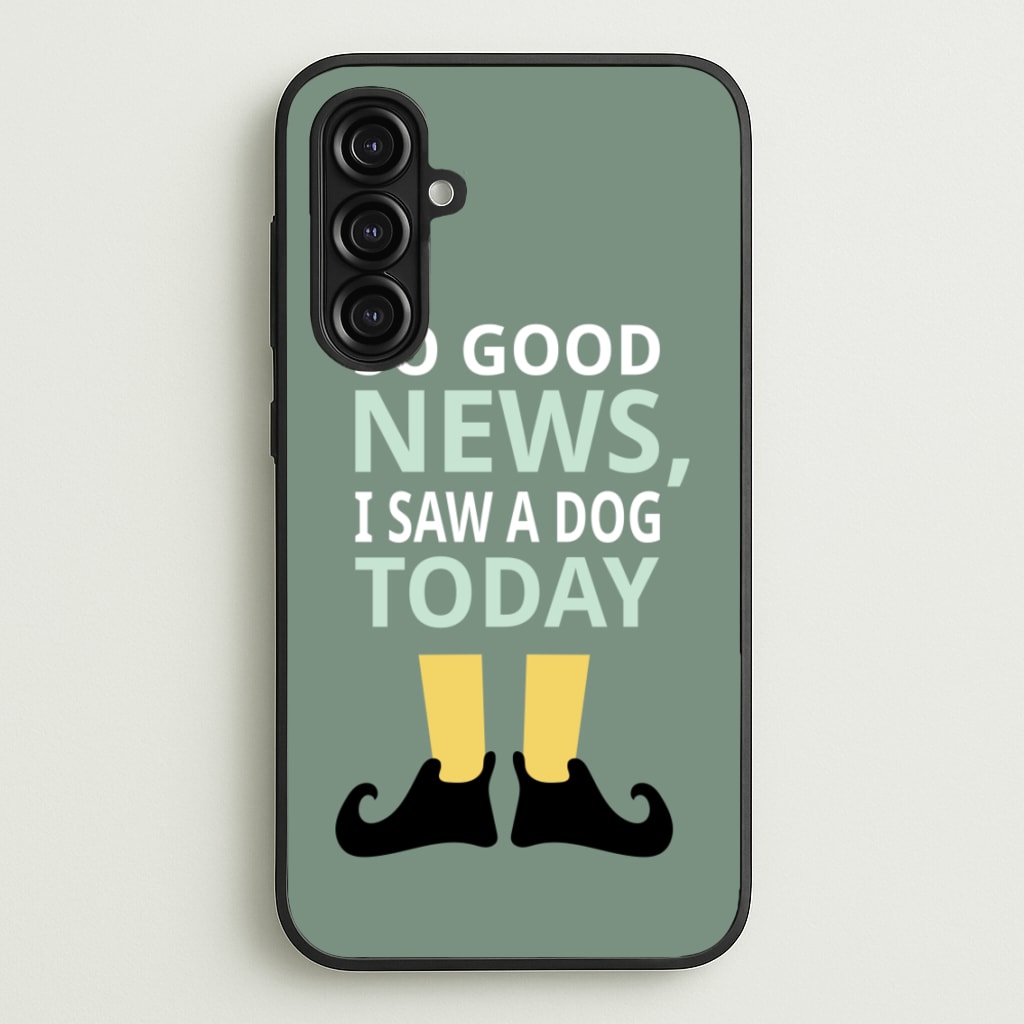 I Saw A Dog Today - Elf - Elf Phone Case for Galaxy A16
