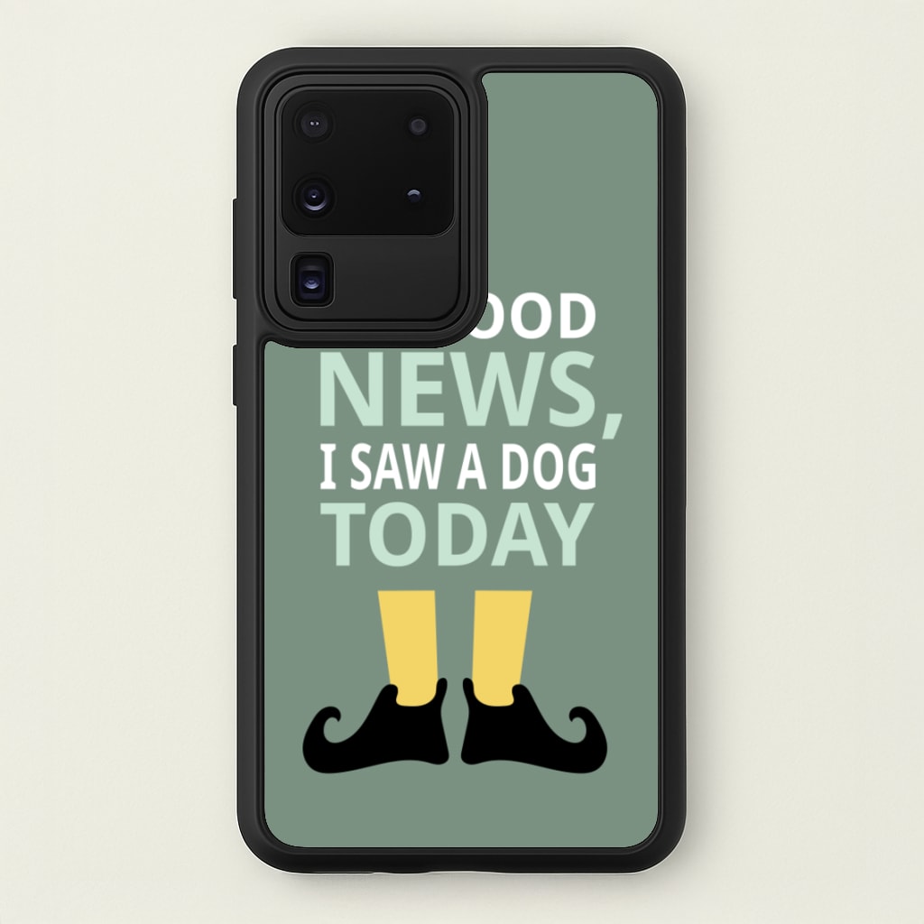 I Saw A Dog Today - Elf - Elf Phone Case for Galaxy S20 Ultra