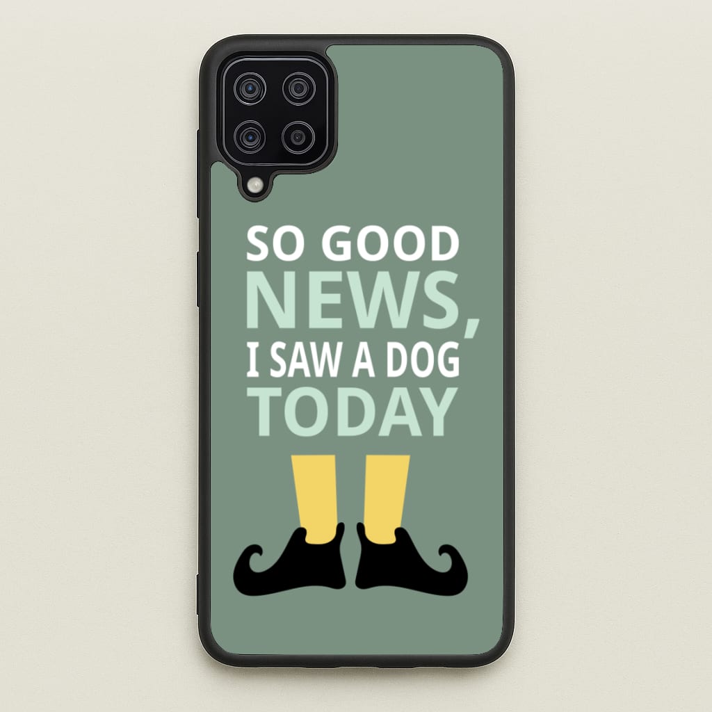 I Saw A Dog Today - Elf - Elf Phone Case for Galaxy A12