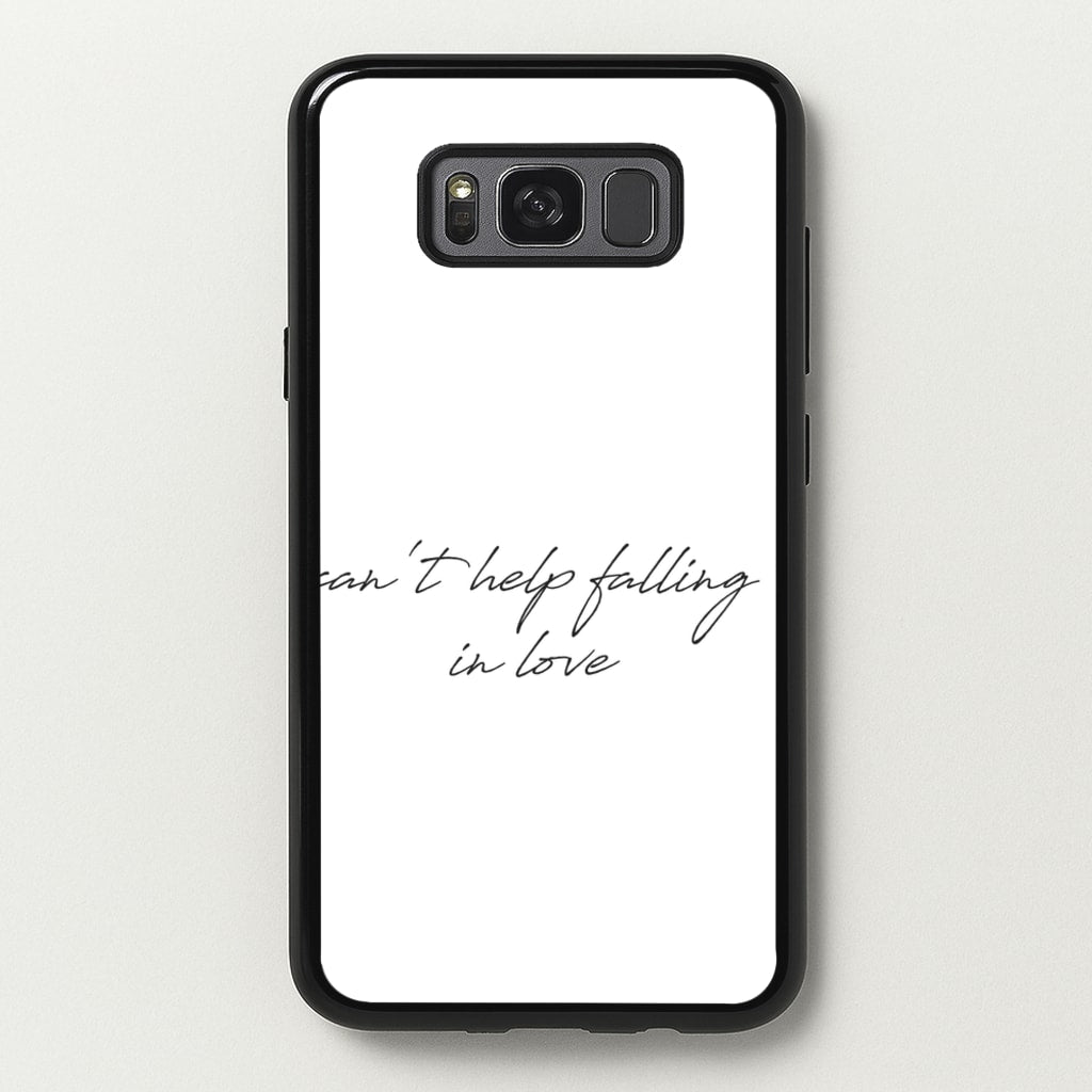 Can't Help Falling In Love - Elvis Phone Case for Galaxy S8