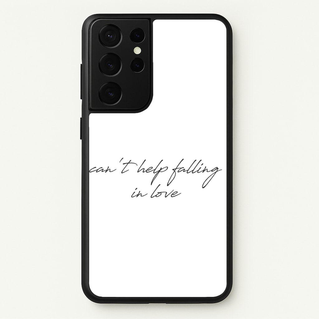 Can't Help Falling In Love - Elvis Phone Case for Galaxy S21 Ultra