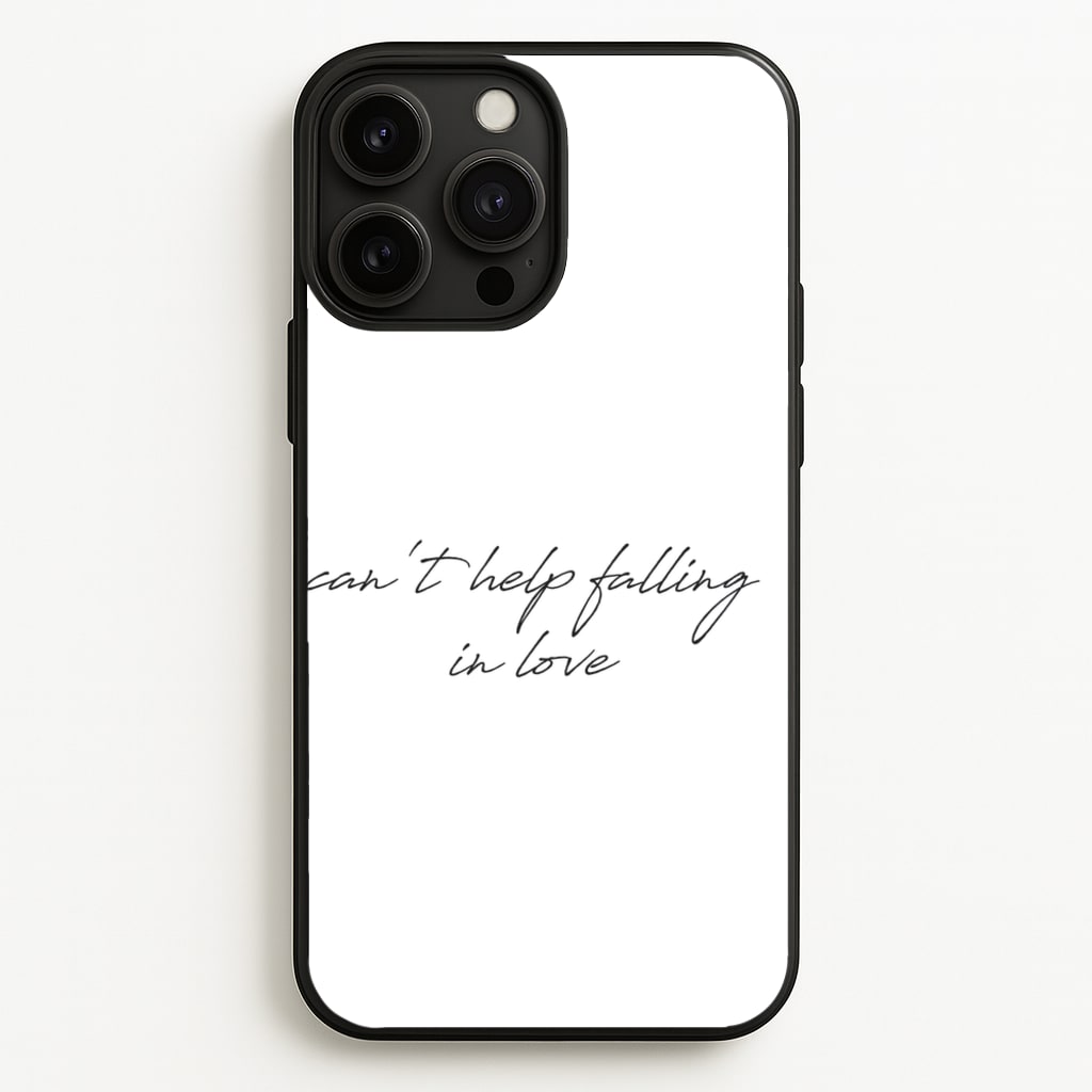 Can't Help Falling In Love - Elvis Phone Case for iPhone 13 Pro Max