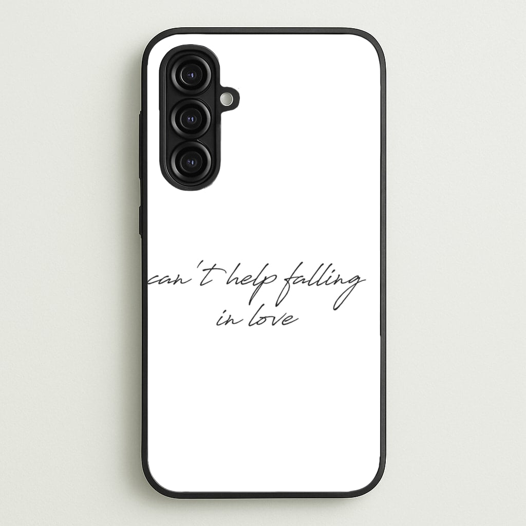 Can't Help Falling In Love - Elvis Phone Case for Galaxy A16