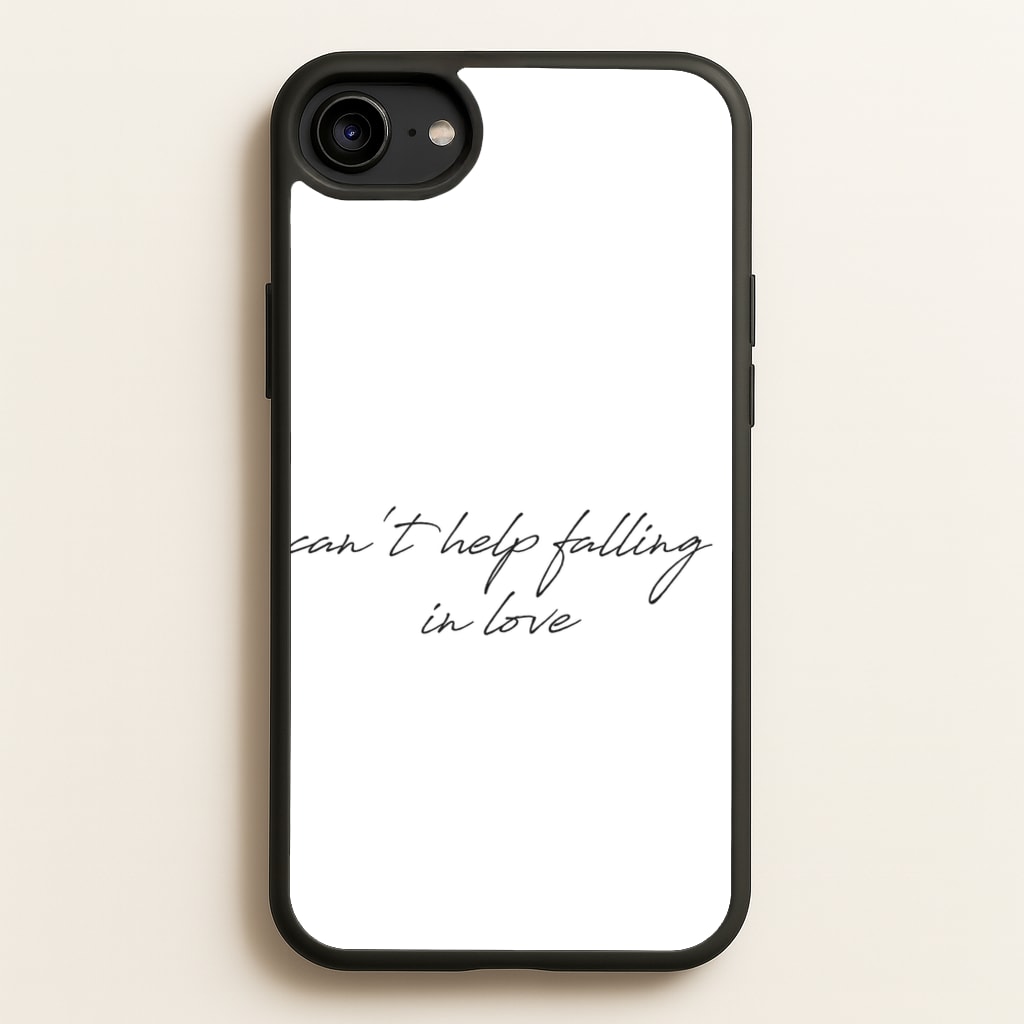 Can't Help Falling In Love - Elvis Phone Case for iPhone 6 / 7 / 8 / SE