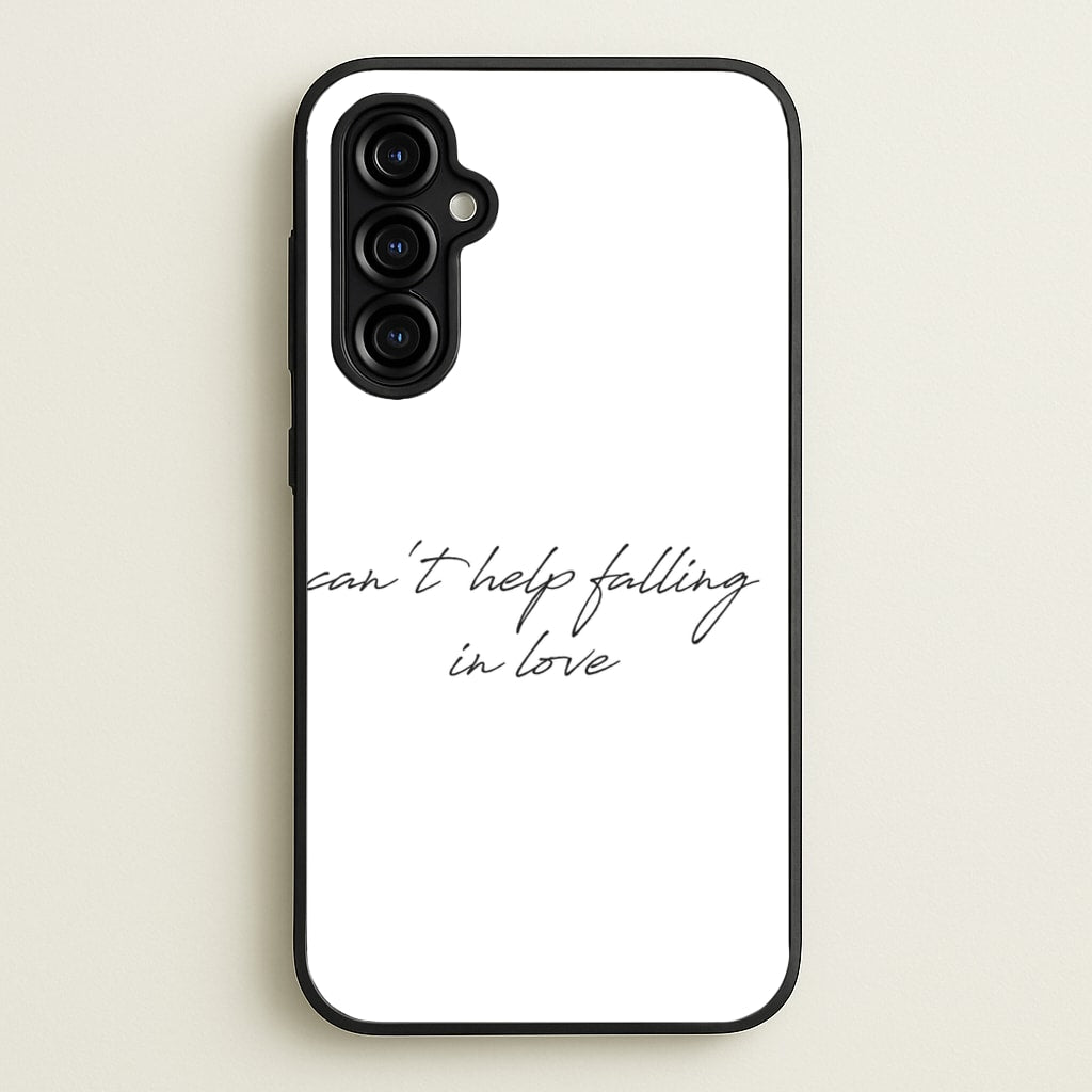 Can't Help Falling In Love - Elvis Phone Case for Galaxy A54