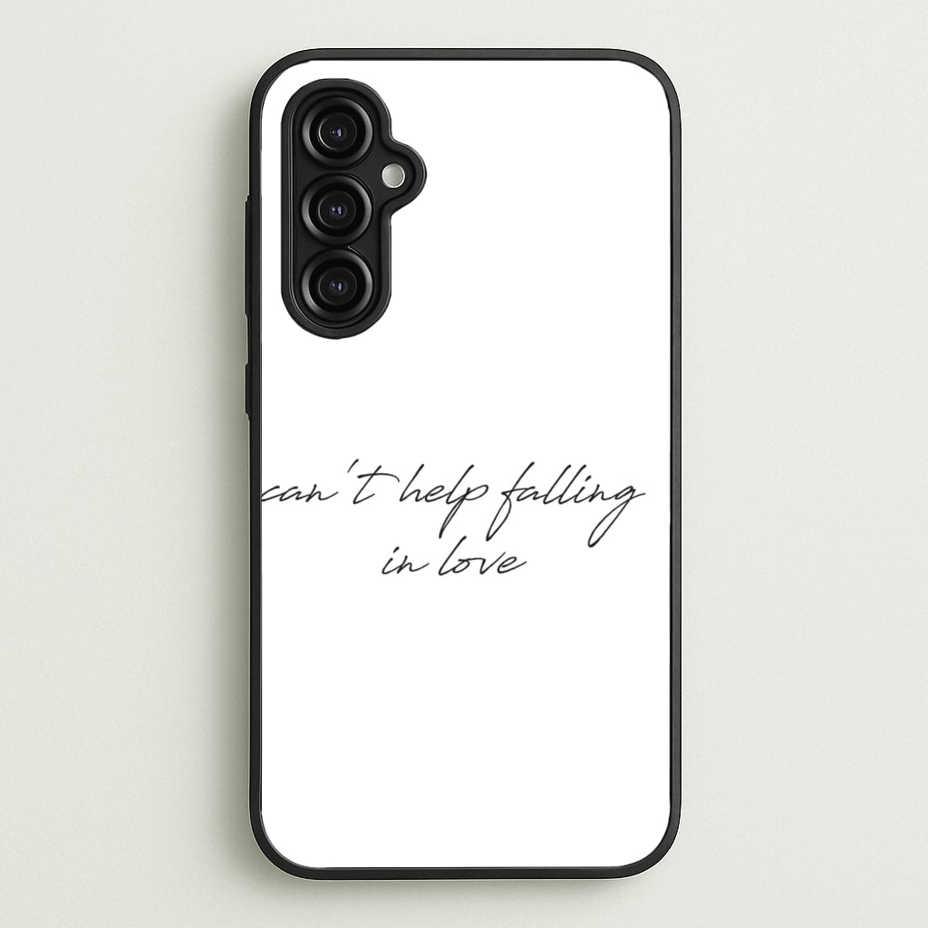 Can't Help Falling In Love - Elvis Phone Case for Galaxy A14