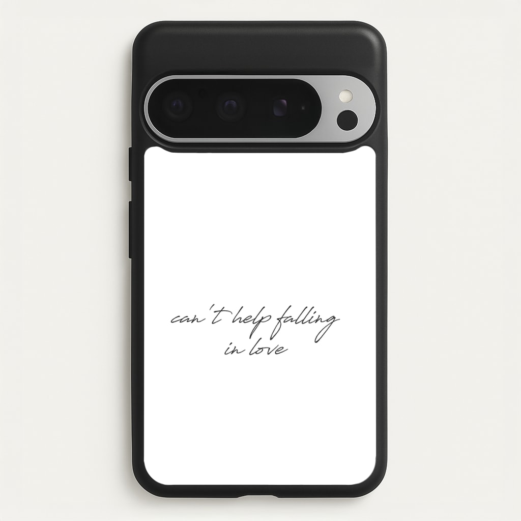 Can't Help Falling In Love - Elvis Phone Case for Google Pixel 9 Pro XL