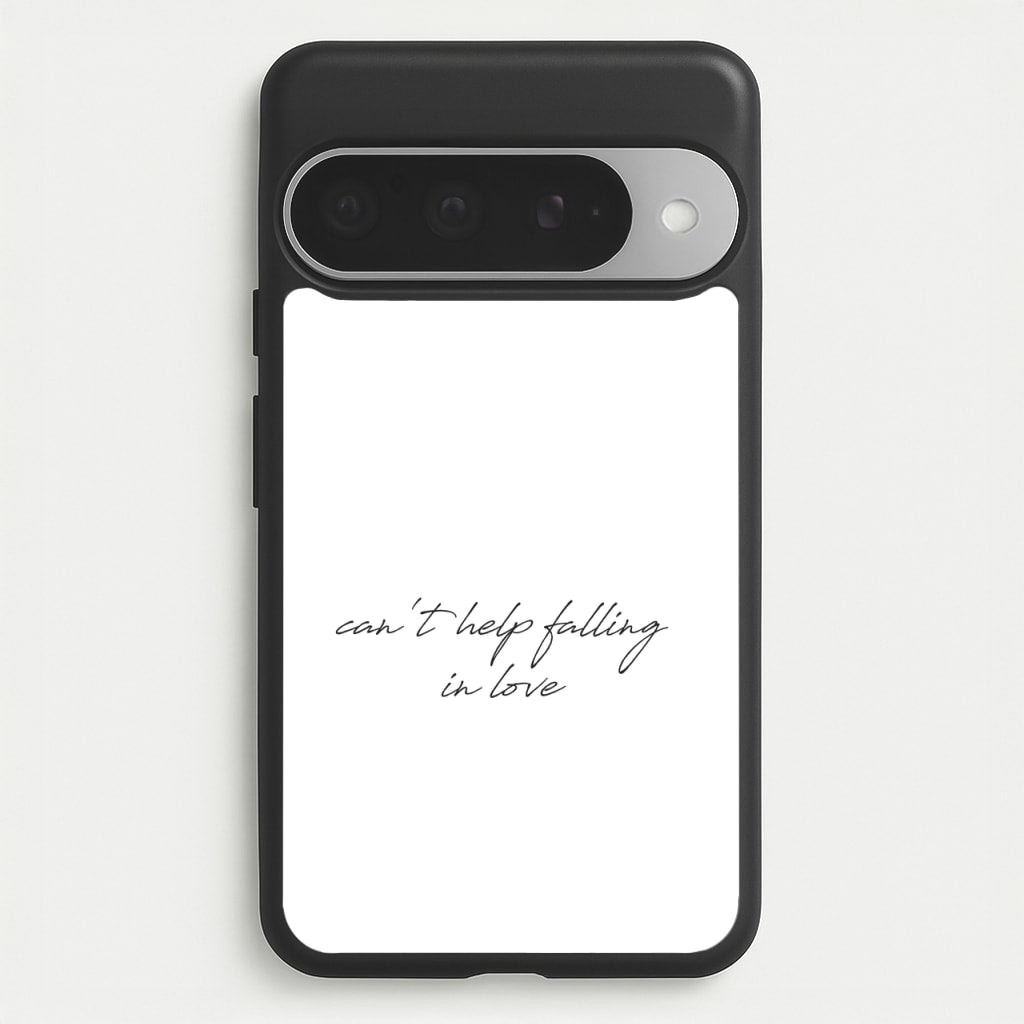 Can't Help Falling In Love Phone Case for Google Pixel 10 Pro XL