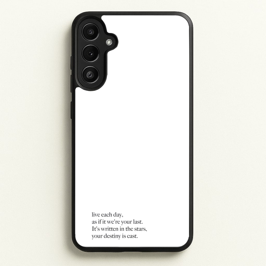 Live Each Day As If It We're Your Last - Elvis Phone Case for Galaxy A34