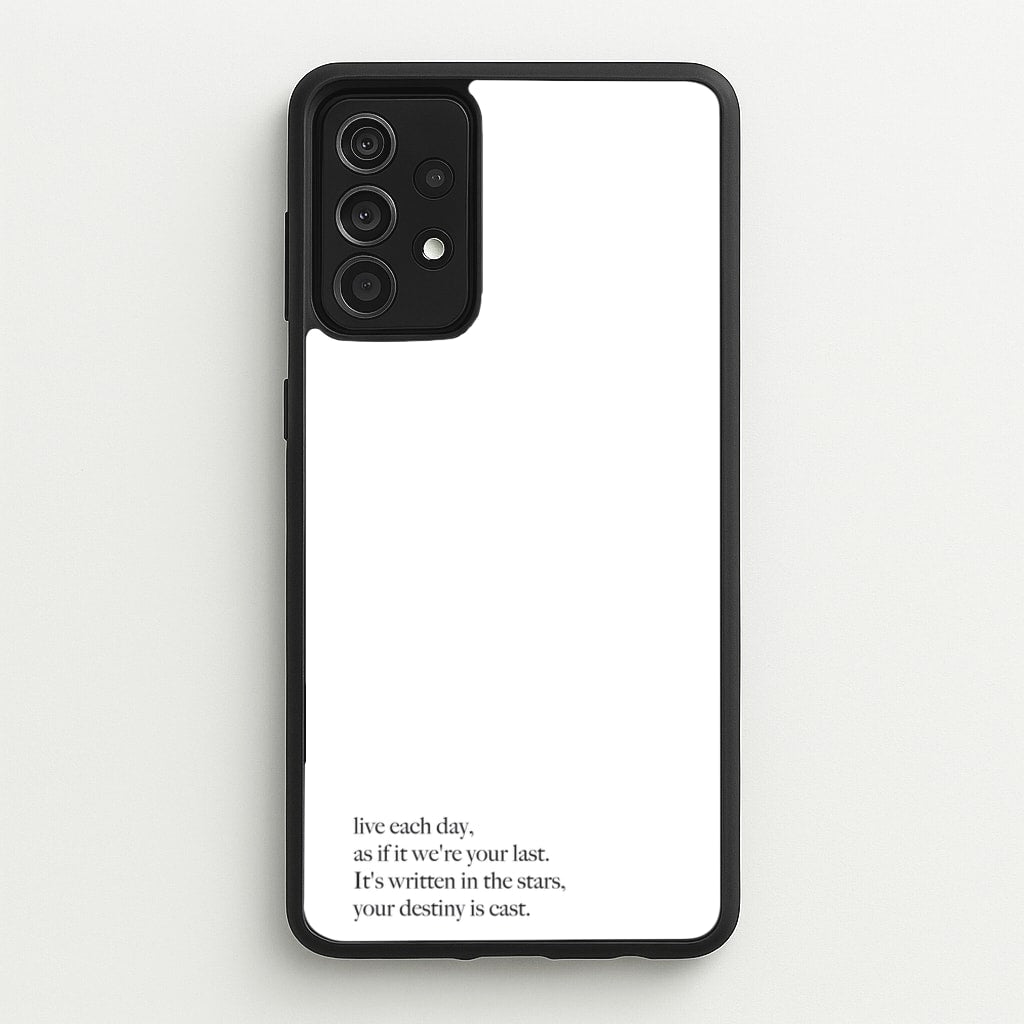Live Each Day As If It We're Your Last - Elvis Phone Case for Galaxy A52 / A52s