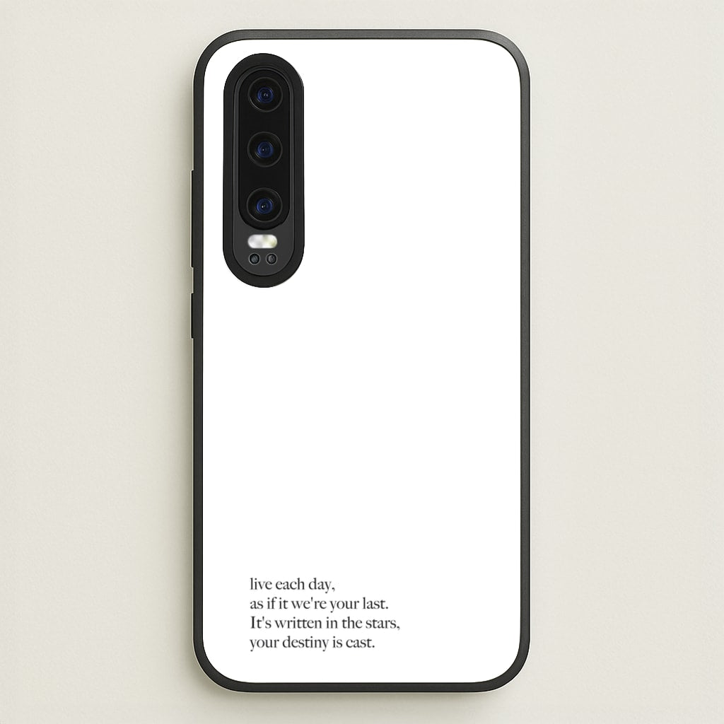 Live Each Day As If It We're Your Last - Elvis Phone Case for Huawei P30