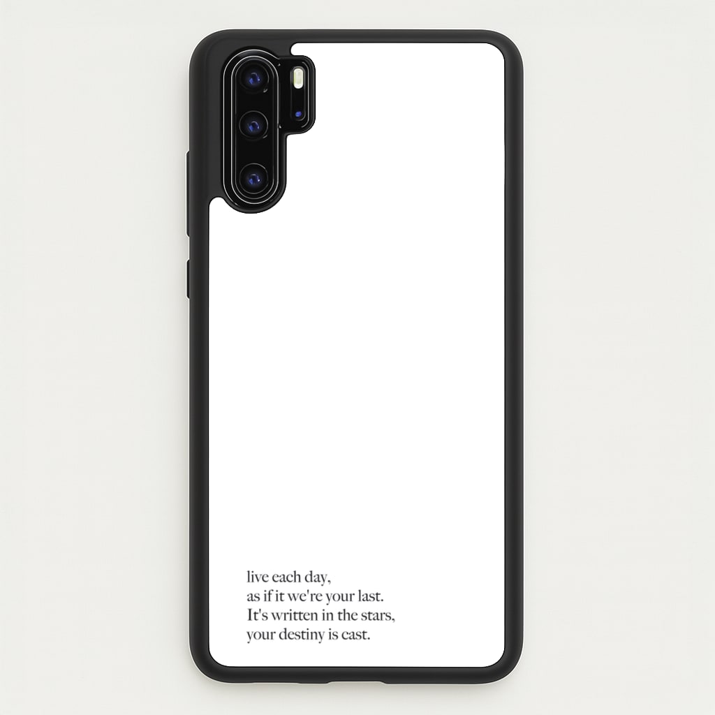 Live Each Day As If It We're Your Last - Elvis Phone Case for Huawei P30 Pro